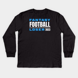 FANTASY FOOTBALL LOSER Kids Long Sleeve T-Shirt